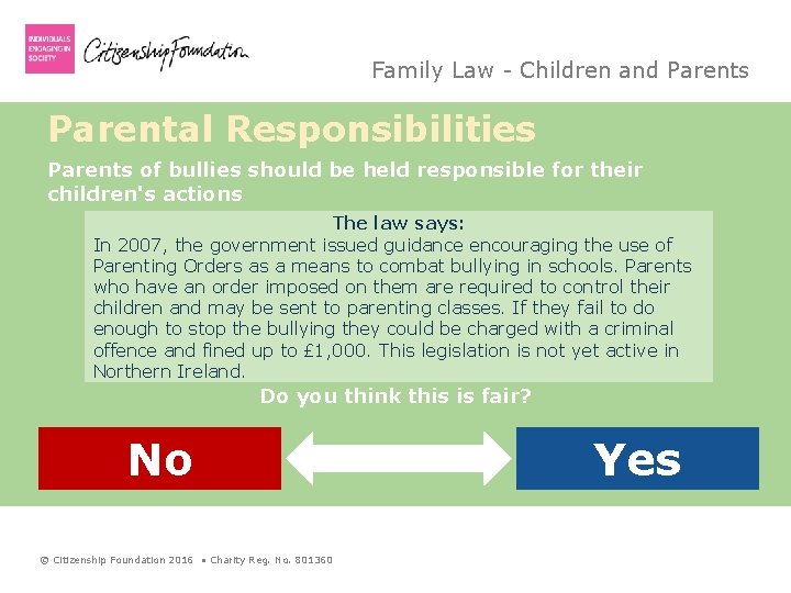 Family Law - Children and Parents Parental Responsibilities Parents of bullies should be held