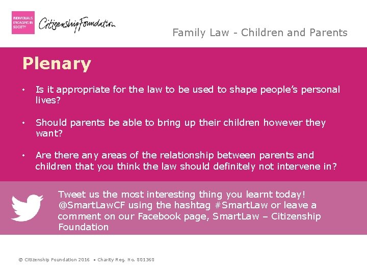 Family Law - Children and Parents Plenary • Is it appropriate for the law