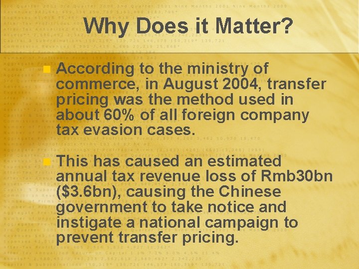 Why Does it Matter? n According to the ministry of commerce, in August 2004,