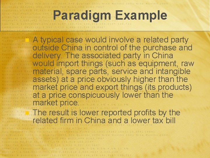 Paradigm Example n n A typical case would involve a related party outside China