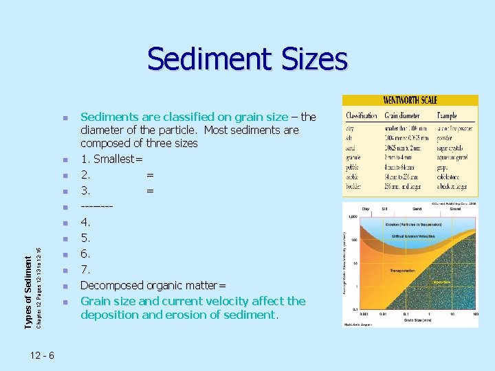 Sediment Sizes n n n Chapter 12 Pages 12 -13 to 12 -15 Types