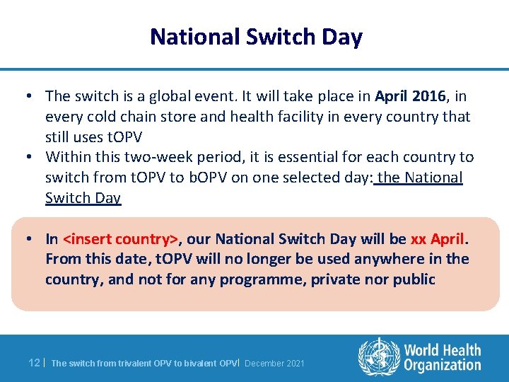 National Switch Day • The switch is a global event. It will take place