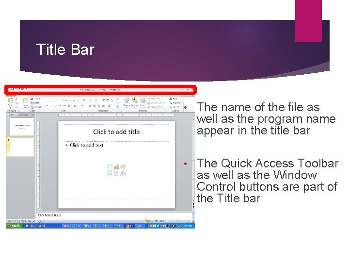 Title Bar • The name of the file as well as the program name