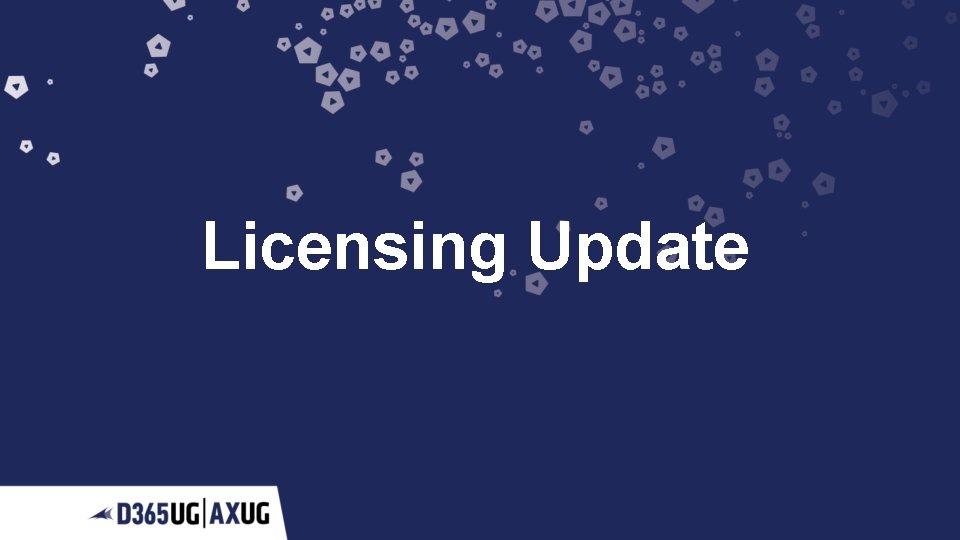 Licensing Update 