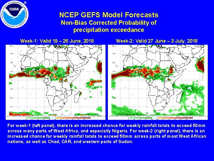 NCEP GEFS Model Forecasts Non-Bias Corrected Probability of precipitation exceedance Week-1: Valid 19 – NCEP GEFS Model Forecasts Non-Bias Corrected Probability of precipitation exceedance Week-1: Valid 19 –