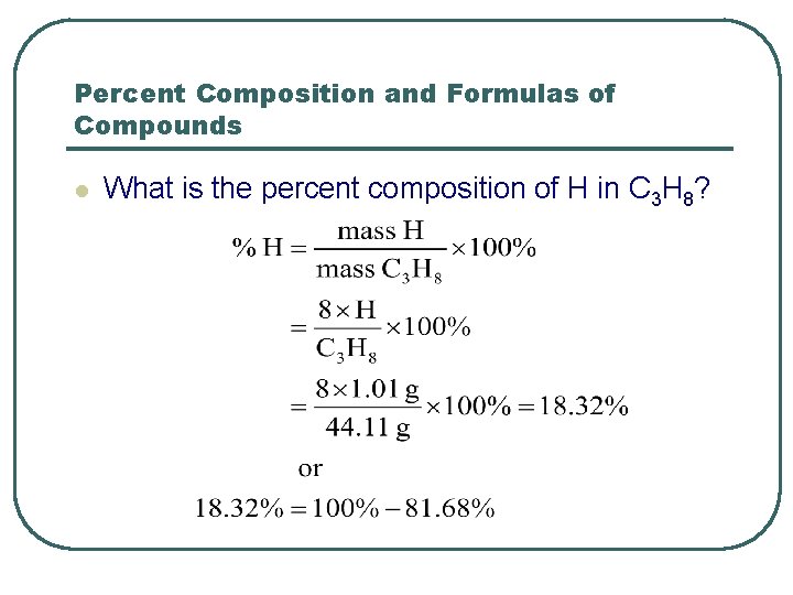 Percent Composition and Formulas of Compounds l What is the percent composition of H