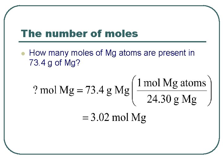 The number of moles l How many moles of Mg atoms are present in