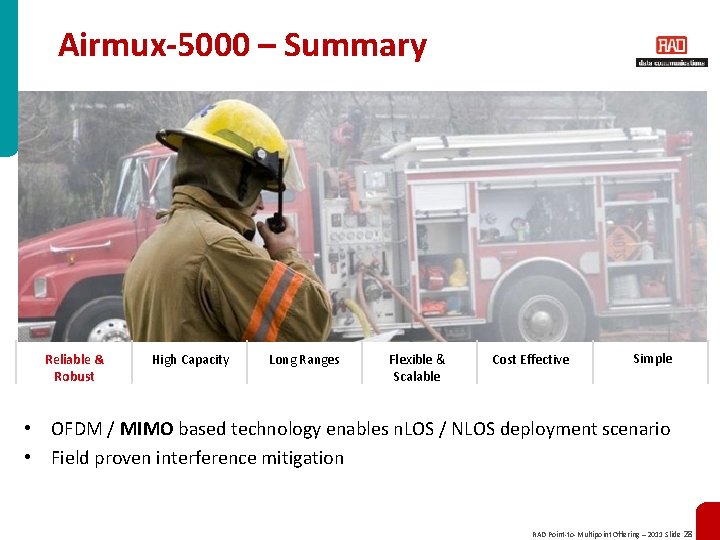 Airmux-5000 – Summary Reliable & Robust High Capacity Long Ranges Flexible & Scalable Cost