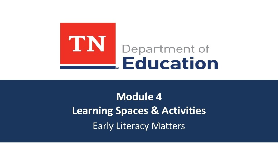Module 4 Learning Spaces Activities Early Literacy Matters