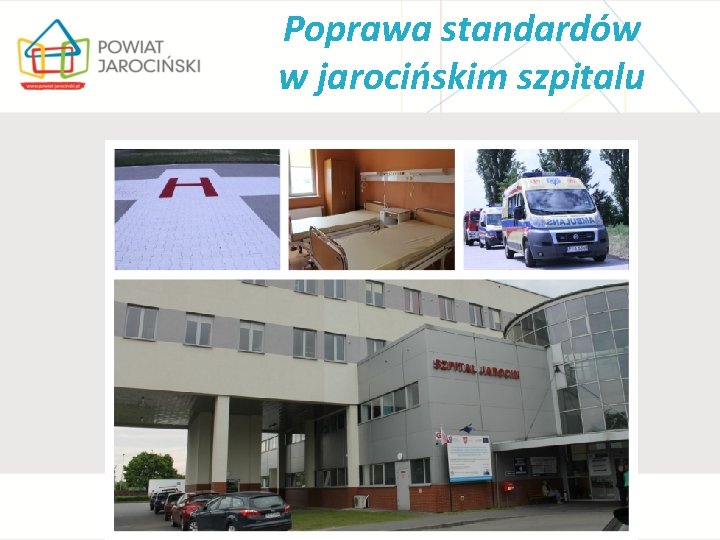 Poprawa standardów w jarocińskim szpitalu 