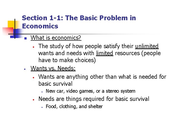 Section 1 -1: The Basic Problem in Economics n · What is economics? ·