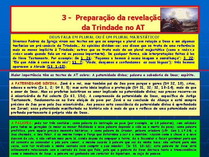 3 - Preparação da revelação da Trindade no AT DEUS FALA EM PLURAL OU