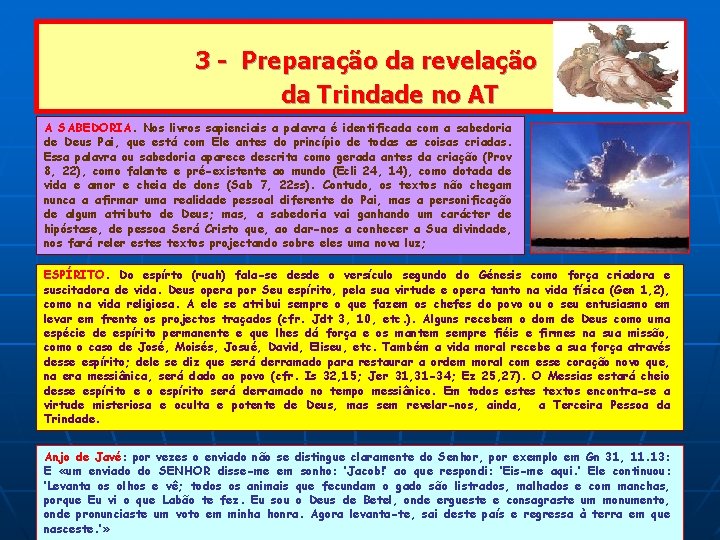 3 - Preparação da revelação da Trindade no AT A SABEDORIA. Nos livros sapienciais