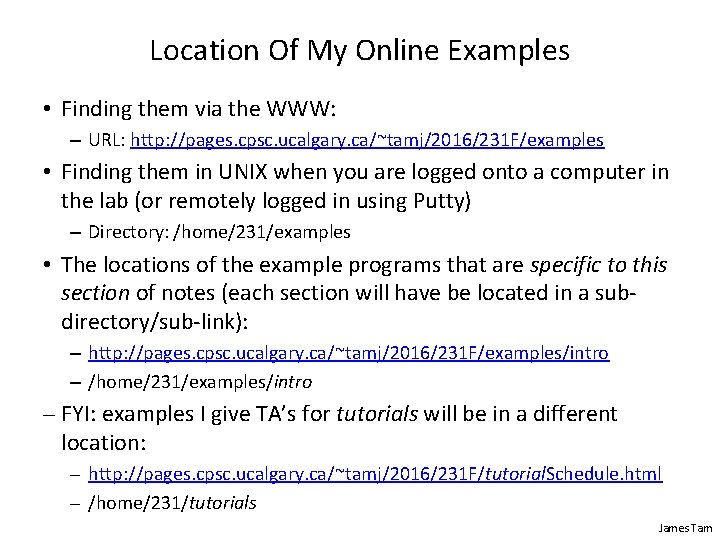 Location Of My Online Examples • Finding them via the WWW: – URL: http: