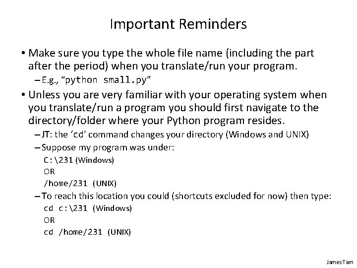 Important Reminders • Make sure you type the whole file name (including the part