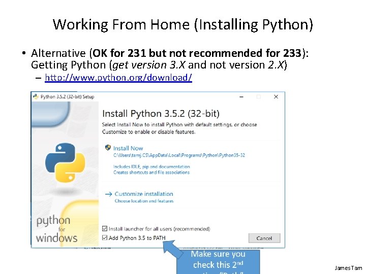 Working From Home (Installing Python) • Alternative (OK for 231 but not recommended for