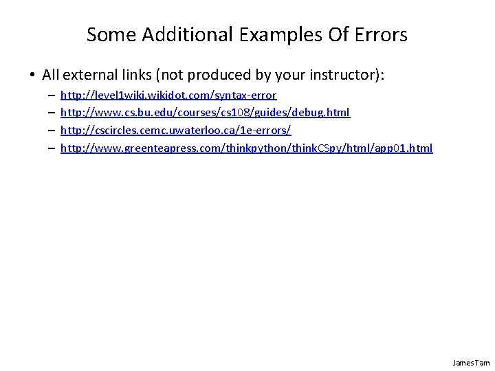 Some Additional Examples Of Errors • All external links (not produced by your instructor):