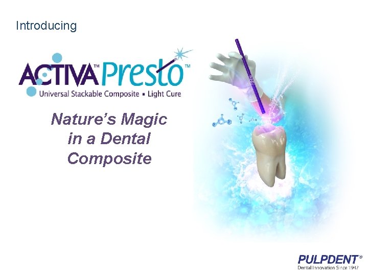 Introducing Nature’s Magic in a Dental Composite 