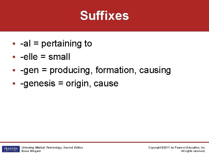 Suffixes • • -al = pertaining to -elle = small -gen = producing, formation,