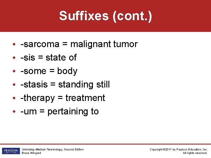Suffixes (cont. ) • • • -sarcoma = malignant tumor -sis = state of