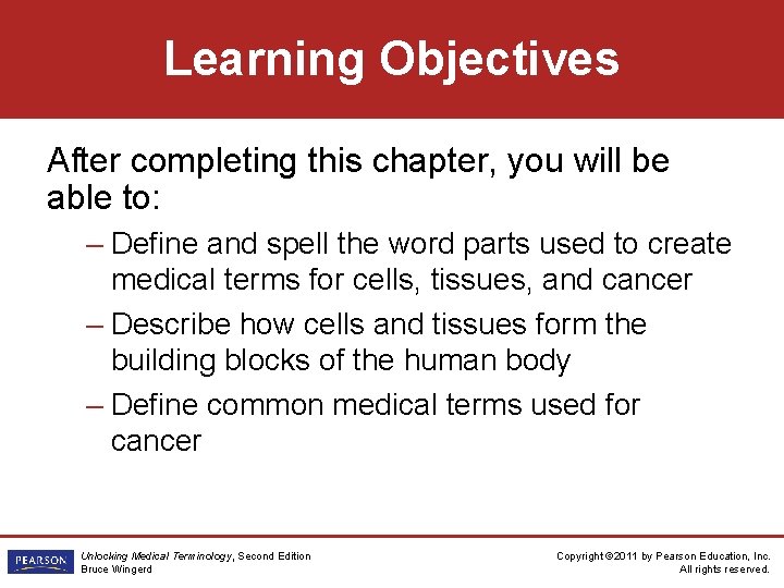 Learning Objectives After completing this chapter, you will be able to: – Define and