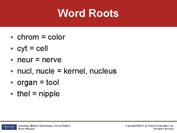 Word Roots • • • chrom = color cyt = cell neur = nerve
