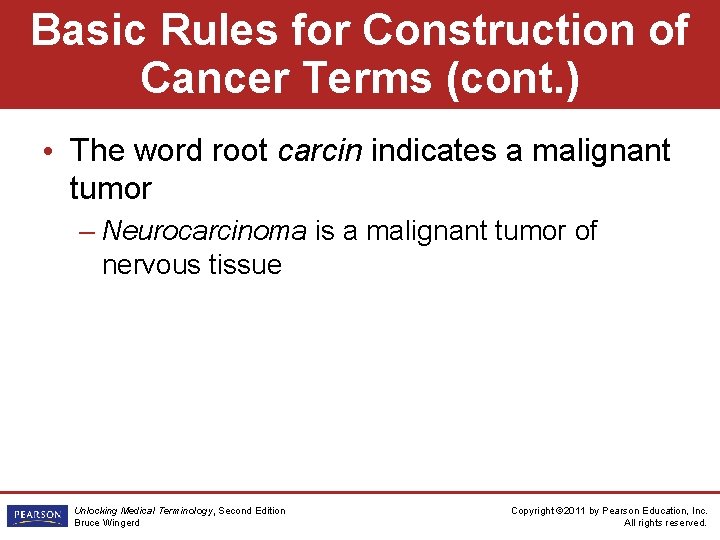 Basic Rules for Construction of Cancer Terms (cont. ) • The word root carcin