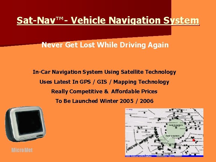 Sat-Nav™- Vehicle Navigation System Never Get Lost While Driving Again In-Car Navigation System Using