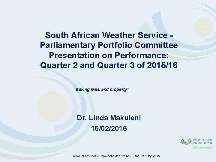 South African Weather Service Parliamentary Portfolio Committee Presentation on Performance: Quarter 2 and Quarter