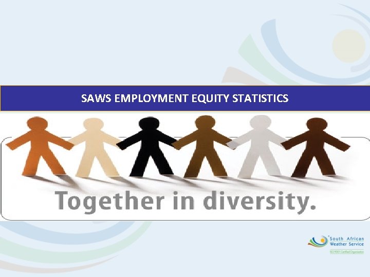 SAWS EMPLOYMENT EQUITY STATISTICS 