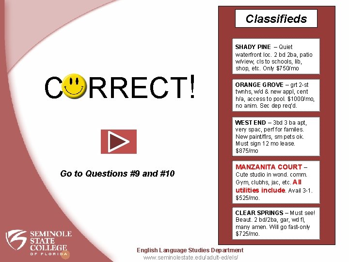 Classifieds CORRECT! SHADY PINE – Quiet waterfront loc. 2 bd 2 ba, patio w/view,