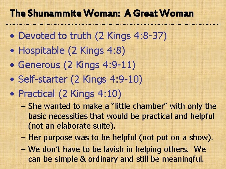 The Shunammite Woman: A Great Woman • • • Devoted to truth (2 Kings