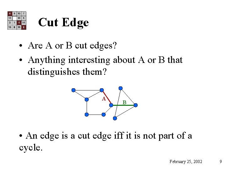 Cut Edge • Are A or B cut edges? • Anything interesting about A