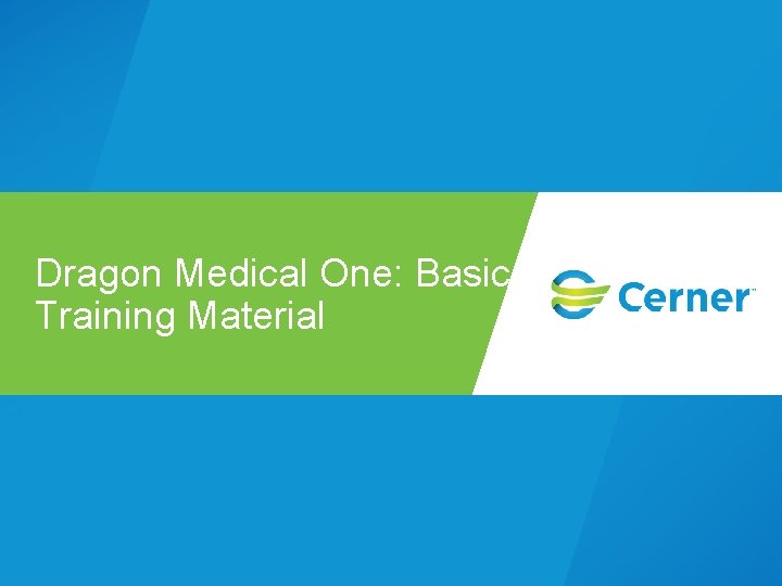 Dragon Medical One: Basic Training Material 