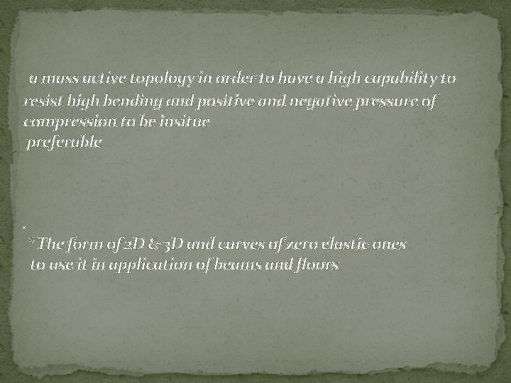 a mass active topology in order to have a high capability to resist high