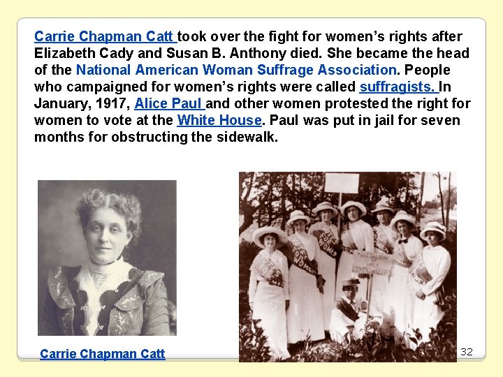 Carrie Chapman Catt took over the fight for women’s rights after Elizabeth Cady and