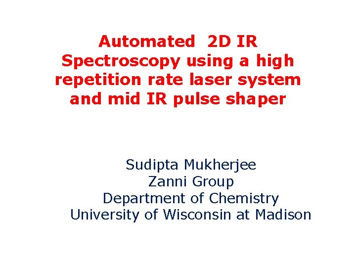 Automated 2 D IR Spectroscopy using a high repetition rate laser system and mid