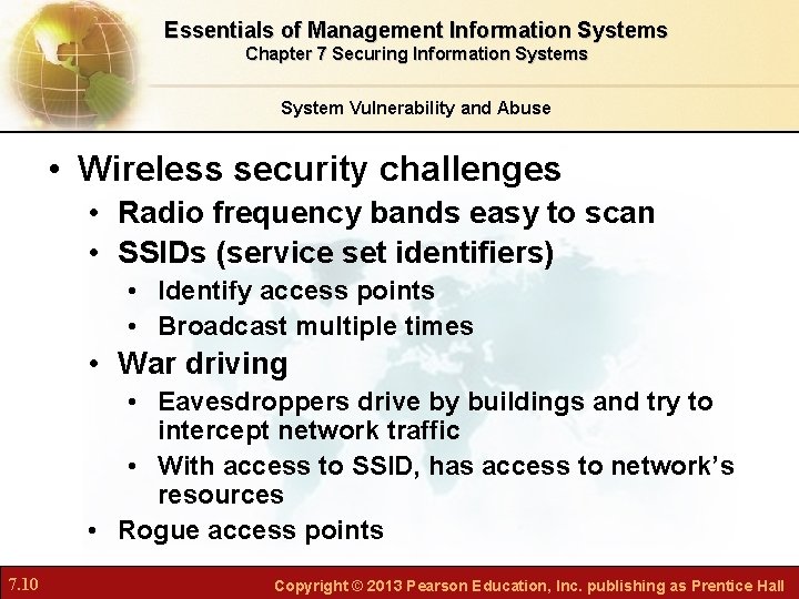 Essentials of Management Information Systems Chapter 7 Securing Information Systems System Vulnerability and Abuse