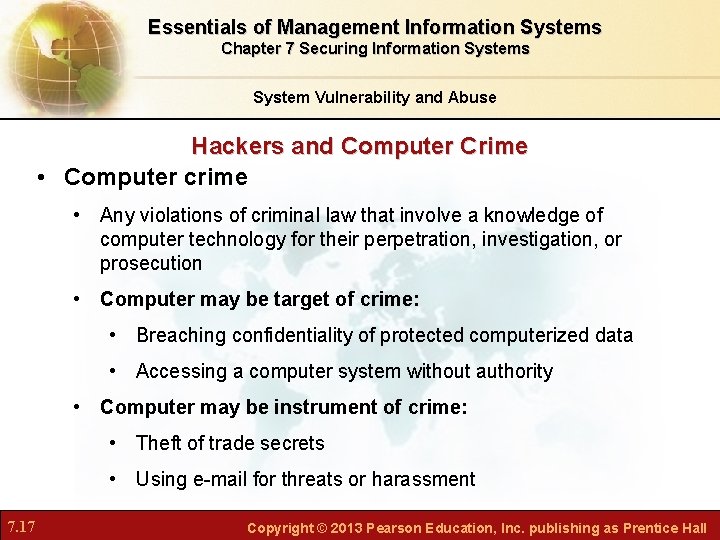 Essentials of Management Information Systems Chapter 7 Securing Information Systems System Vulnerability and Abuse