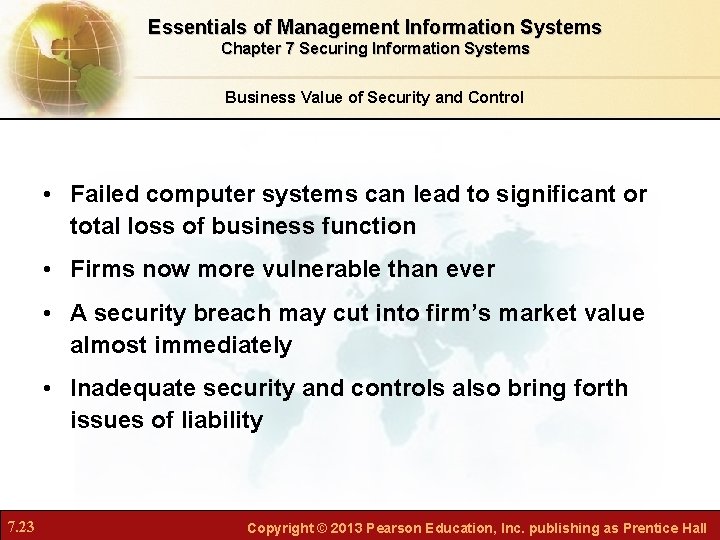 Essentials of Management Information Systems Chapter 7 Securing Information Systems Business Value of Security