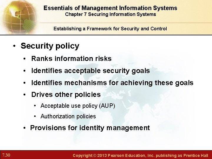 Essentials of Management Information Systems Chapter 7 Securing Information Systems Establishing a Framework for