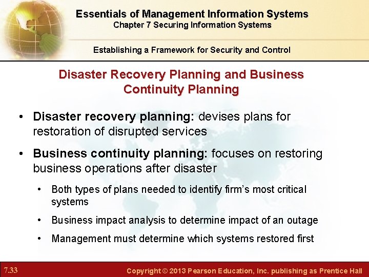 Essentials of Management Information Systems Chapter 7 Securing Information Systems Establishing a Framework for