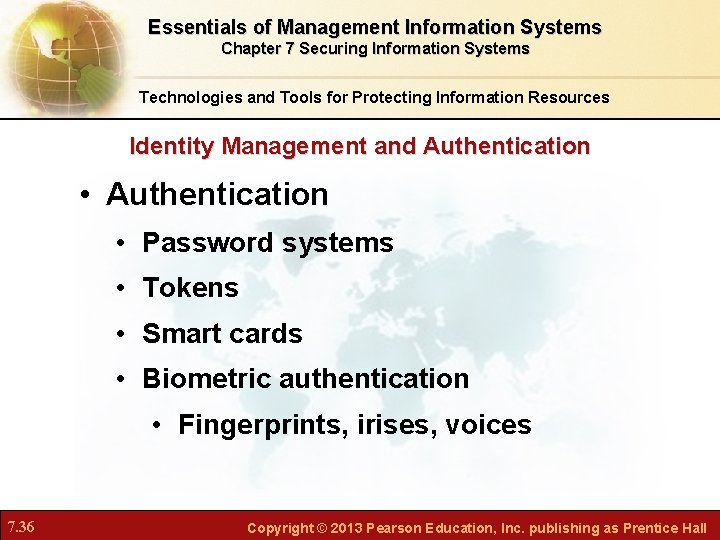 Essentials of Management Information Systems Chapter 7 Securing Information Systems Technologies and Tools for