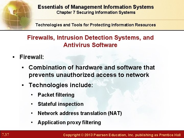 Essentials of Management Information Systems Chapter 7 Securing Information Systems Technologies and Tools for