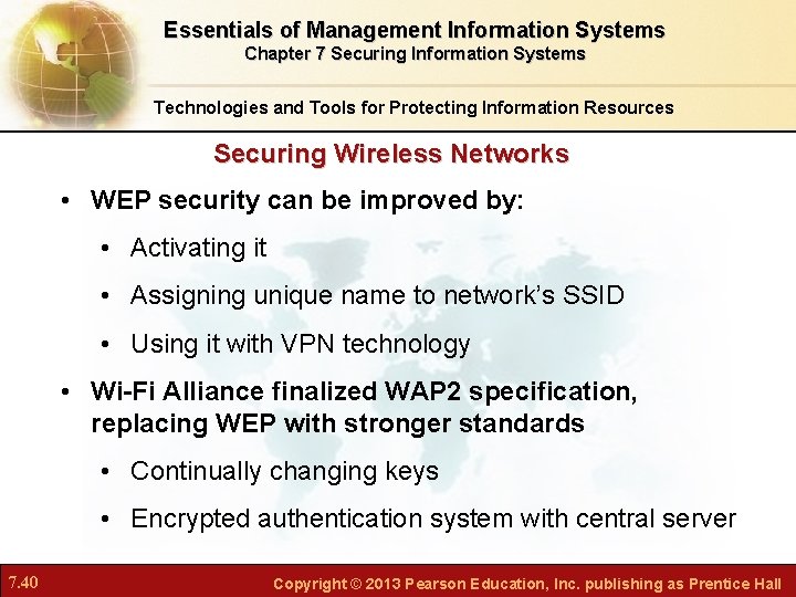 Essentials of Management Information Systems Chapter 7 Securing Information Systems Technologies and Tools for