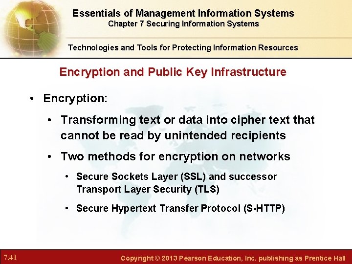 Essentials of Management Information Systems Chapter 7 Securing Information Systems Technologies and Tools for