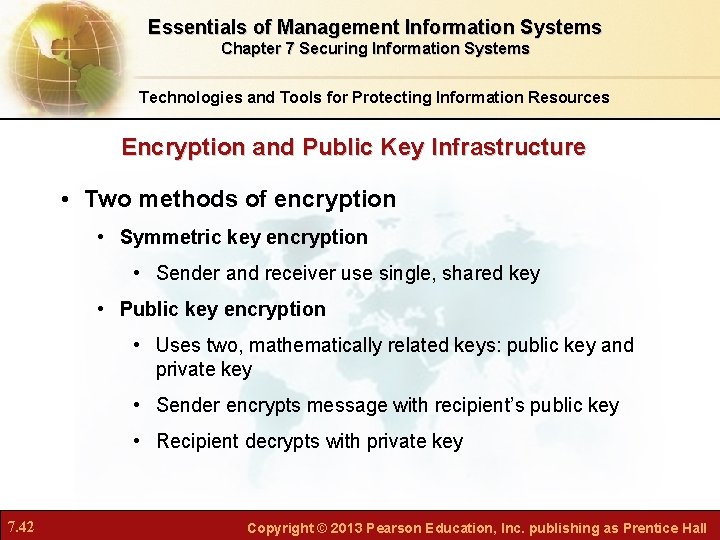 Essentials of Management Information Systems Chapter 7 Securing Information Systems Technologies and Tools for