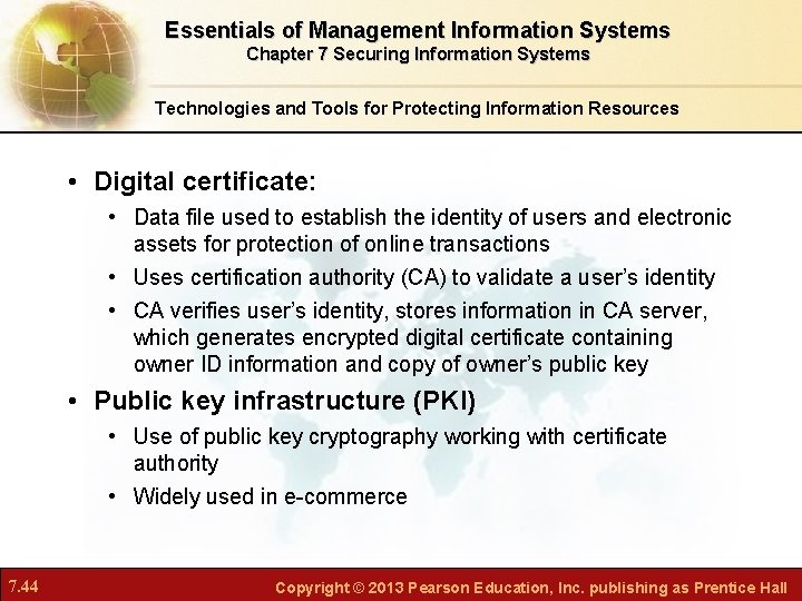 Essentials of Management Information Systems Chapter 7 Securing Information Systems Technologies and Tools for