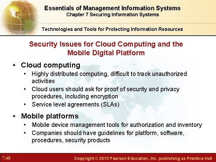 Essentials of Management Information Systems Chapter 7 Securing Information Systems Technologies and Tools for