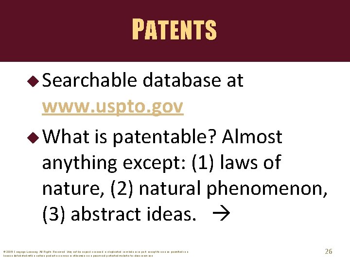 PATENTS u Searchable database at www. uspto. gov u What is patentable? Almost anything